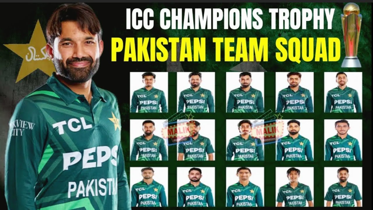 ICC Champions Trophy 2025 Pakistan Squad Pak Squad for Champions Trophy 2025 Pak Squad