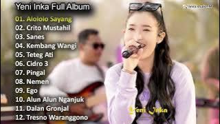 YENI INKA 'ALOLOLO SAYANG' | FULL ALBUM TERBARU