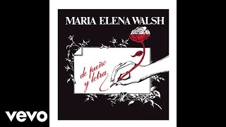Video thumbnail of "María Elena Walsh - El Valle y el Volcán (Official Audio)"