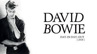 David Bowie - Day-In Day-Out, 2018