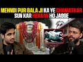 Mehendipur balaji ne bachai jaan ft fing  realtalk clips