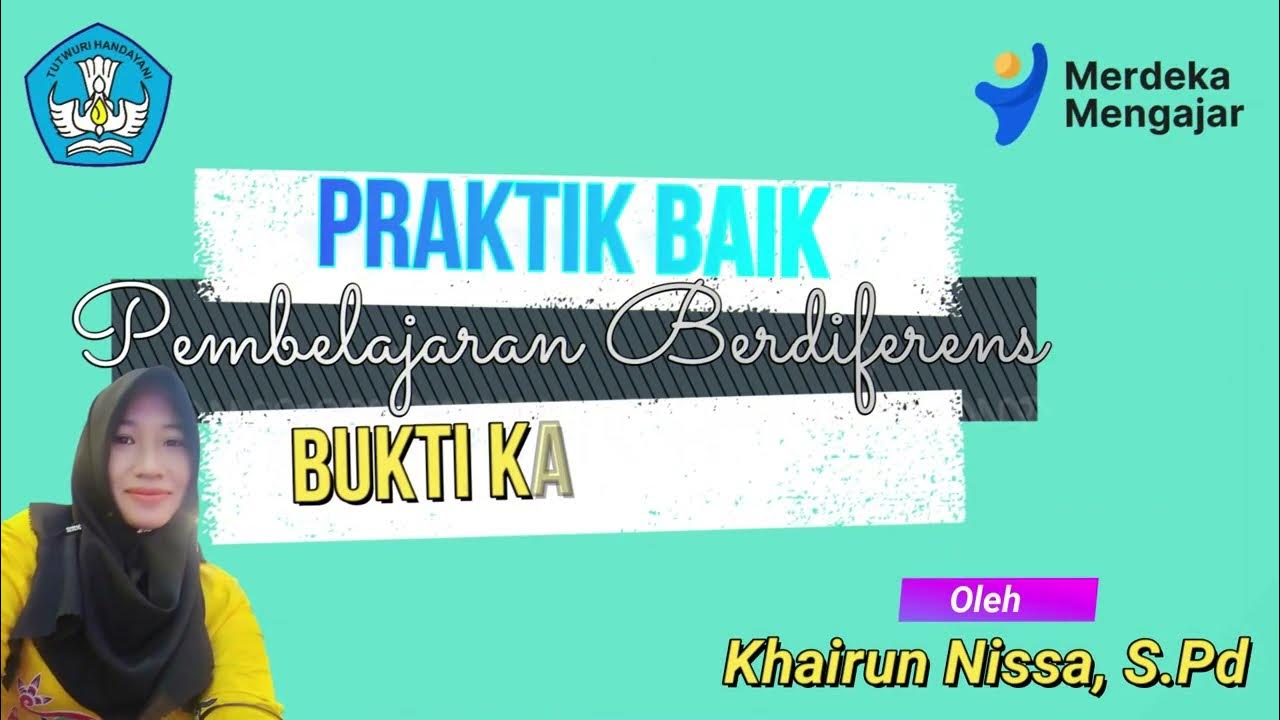 Praktik Baik Pembelajaran Berdiferensiasi II Khairun Nissa II YouTube