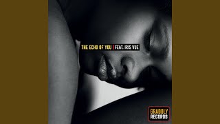 The Echo of You (feat. Iris Vue) - Gradoly