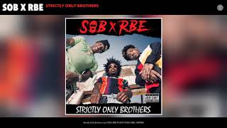 Watch Sob X Rbe Strictly Only Brothers video