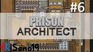 Prison Architect - Episode 6 - Ready for Intake