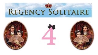 Regency Solitaire - Ep4 - w/Wardfire