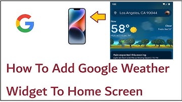 How To Add Google Weather Widget To Home Screen