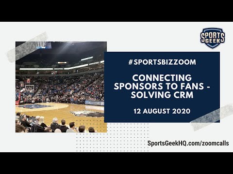 SportsBizZoom -  Connecting sponsors & fans via CRM - 12 August 2020
