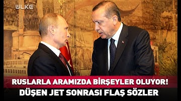 “Ruslarla Aramızda Birşeyler Oluyor!” Düşen Uçak Sonrası Flaş Sözler… #haber
