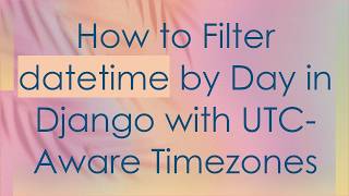 How to Filter datetime by Day in Django with UTC-Aware Timezones