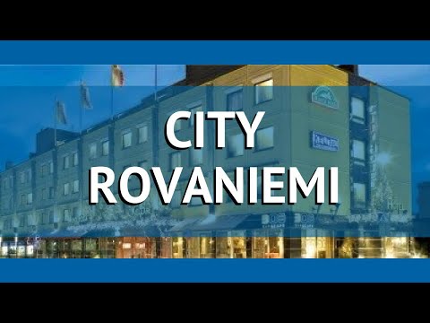 CITY ROVANIEMI 4* Финляндия Лапландия обзор – отель СИТИ РОВАНИЕМИ 4* Лапландия видео обзор