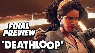 Deathloop - The Final Preview