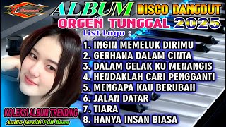 DISCO DANGDUT TERBARU - KOLEKSI ALBUM TRENDING || INGIN MEMELUK DIRIMU - GERHANA DALAM CINTA