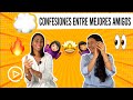 Revequenda - CONFESIONES ENTRE MEJORES AMIGOS