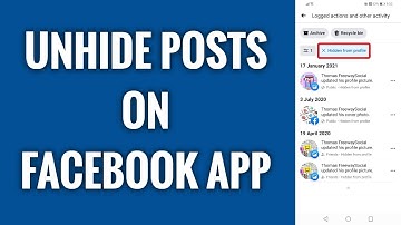 How To Unhide Posts On Facebook App