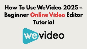 How To Use WeVideo 2025 – Beginner Online Video Editor Tutorial