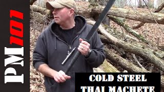 Cold Steel Thai Machete: Guilty Pleasure  - Preparedmind101