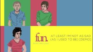 Download lagu fun. - At Least I'm Not As Sad (As I Used To Be) [Demo]