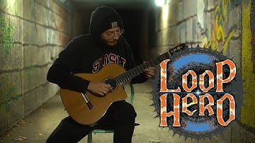 Loop Hero - LICH IS UNBREAKABLE (Classical Guitar Cover)