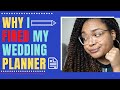 Why I Fired My Wedding Planner - Wedding Planner Horror Story