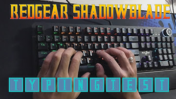 Typing Test on Redgear Shadow Blade Mechanical Keyboard