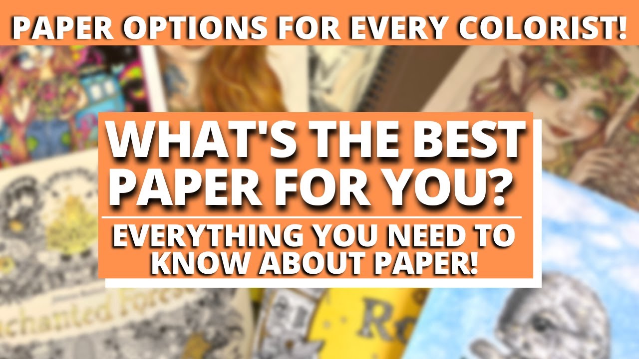 THE BEST PAPER FOR COLORING Coloring Books and Paper Options for