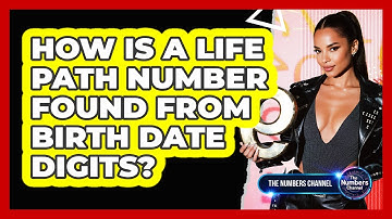 How Is A Life Path Number Found From Birth Date Digits?