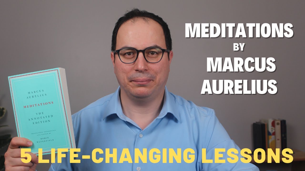 Meditations by Marcus Aurelius- 5 Life-Changing Lessons (Stoic Philosophy Explained)