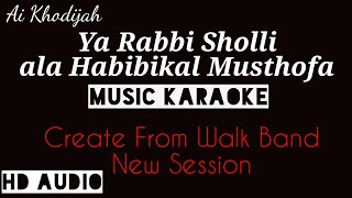 Ya Robbi Sholli Ala Habibika Musthofa | Ai Khodijah | Karaoke