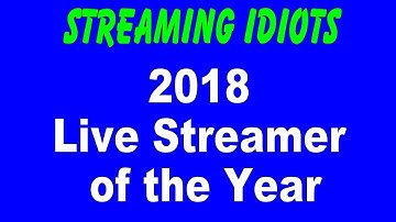 Streaming Idiots 2018 Live Streamer of the Year - Rich Ignacio / Live Streaming 24/7
