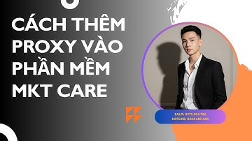 Cách Gán Proxy Vào Trong Phần Mềm MKT Mới Nhất 2025