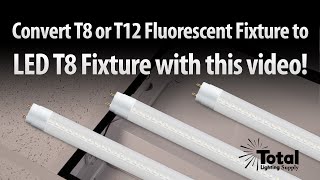 Convert T8 \/ T12 Fluorescent Tube Light to Single End Powered LED T8 Tubes by Total Lighting Supply