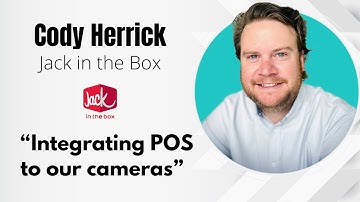 Jack in the Box Franchise Owner Talks POS and CCTV Integration and the Complete Benefits
