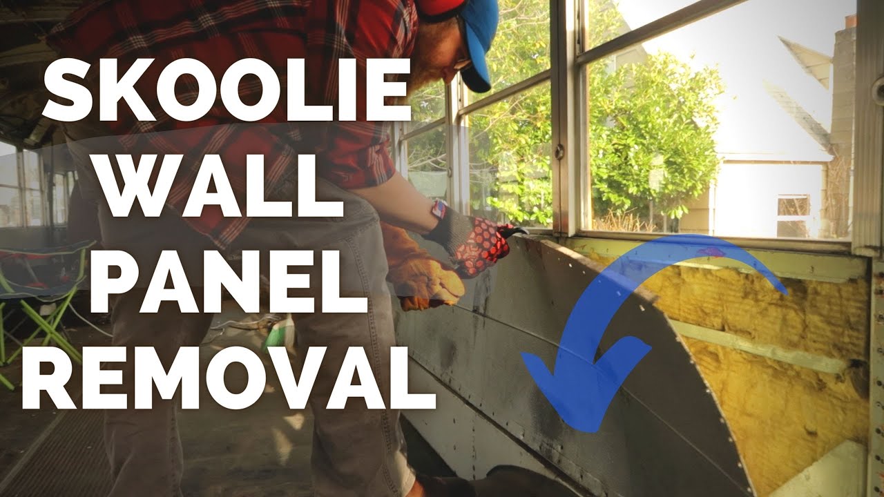 Bus Conversion Episode 3 : Skoolie Wall Panel Removal