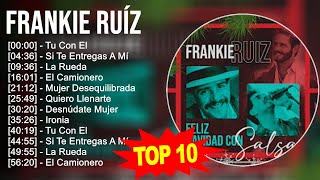 Frankie Ruíz - 10 Sucessos - 10 Grandes Exitos