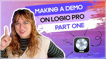 How To Create A Song Demo on Logic Pro X (Part One) w/Emma Mae