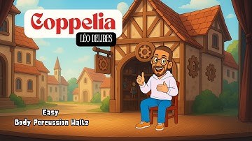 🎶 Percusión corporal fácil y lenta | Aprende el vals de Coppélia (Léo Delibes) en compás 3/4 🩰