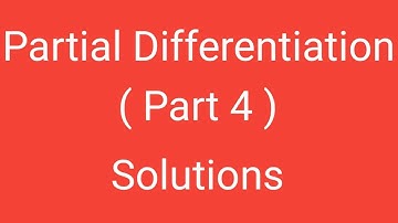 Partial Differentiation, Part 4, Solutions, Differential Calculus, Magadh  University