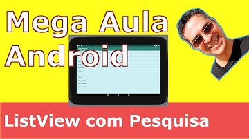 Como criar um ListView com filtro por palavras chaves para seus projetos Android! Mega Aula do Maddo