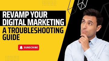 Revamp Your Digital Marketing | A Troubleshooting Guide | US Business Consultancy