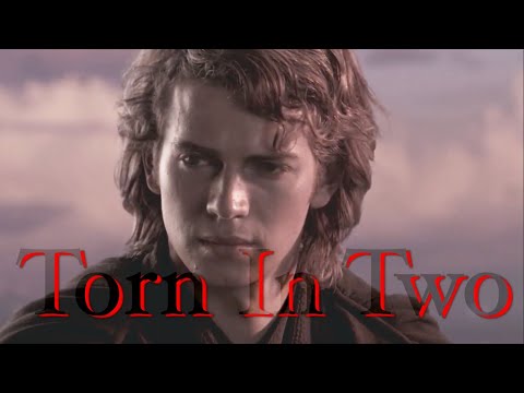 Anakin Skywalker - Torn In Two