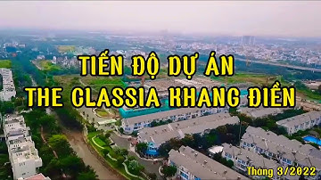 Tiến độ dự án nhà phố biệt thự The Classia Khang Điền TP Thủ Đức - Mr Phạm Thường 0868.54.5455 #BĐS