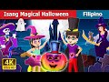 Isang magical Halloween | A Magical Halloween Story | Filipino Fairy Tales