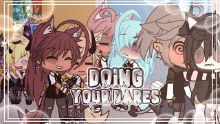 ||Doing your dares!!|| 