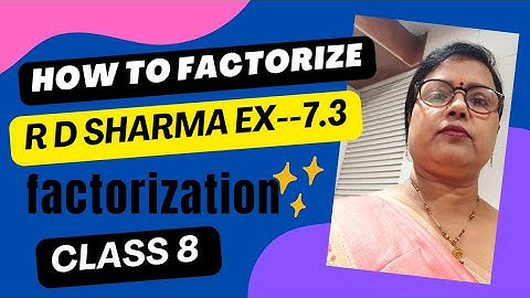 Factorization class 8 R D Sharma exercise 7.3@bhartijaiswal16