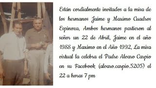 Misa de los Hermanos Jaime y Máximo Cuadros Espinoza por un años más de su partida hacia el señor 🙏