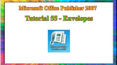 Microsoft Publisher 2007 - how to design envelopes in publisher