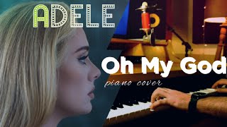 Adele - Oh My God - Piano Cover By Erfan Lesan + Sheet