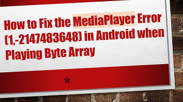How to Fix the MediaPlayer Error (1,-2147483648) in Android when Playing Byte Array