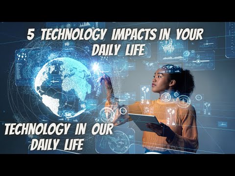 5 Technology Impacts